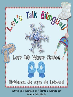 cover image of Let's Talk Winter Clothes!/¡Hablemos de ropa de invierno!